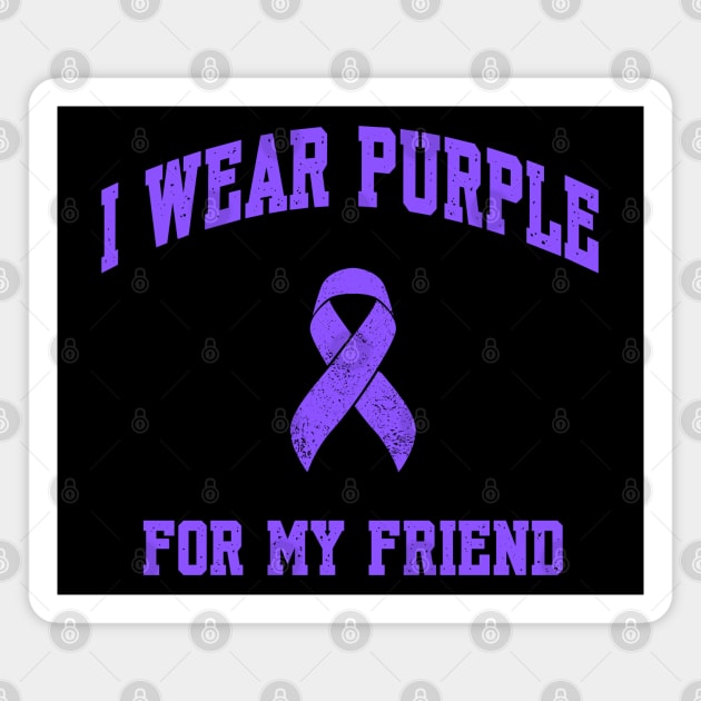 I Wear Purple for My Friend Magnet by Stylecombinator